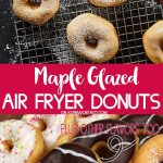 Air Fryer Maple Glazed Donuts