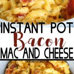 Instant Pot Bacon Mac and Cheese