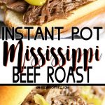 Instant Pot Mississippi Beef Roast