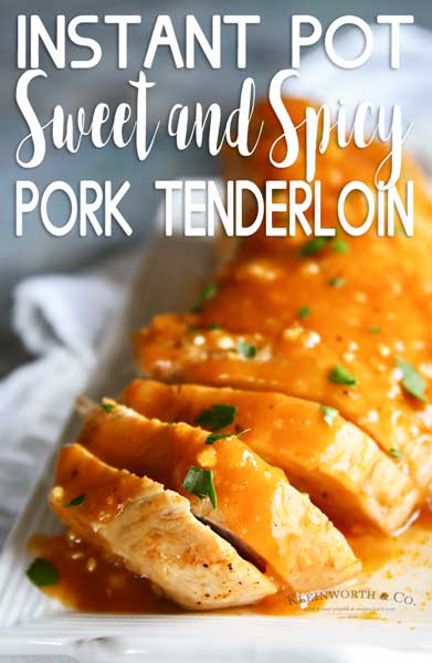 Instant Pot Sweet & Spicy Pork Tenderloin