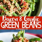 Bacon & Garlic Green Beans
