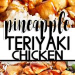 Pineapple Teriyaki Chicken