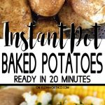 Instant Pot Baked Potatoes