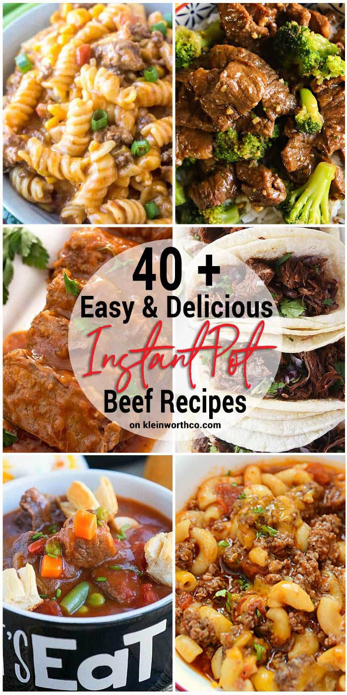 40 + Easy & Delicious Instant Pot Beef Recipes