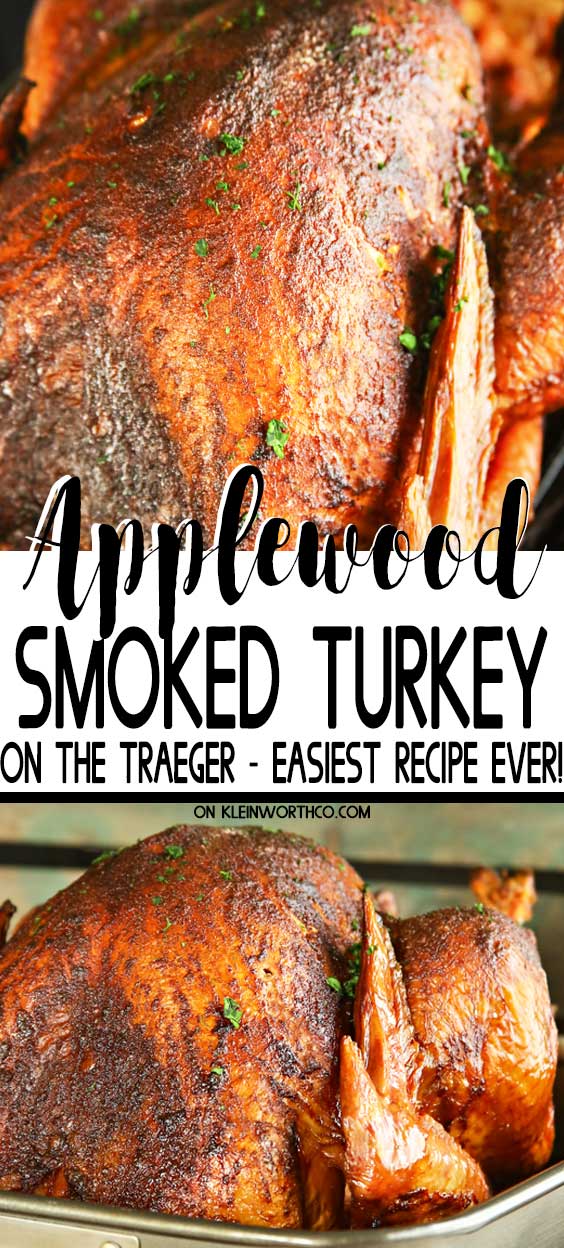 Applewood Smoked Turkey - Traeger Recipe