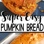 Easy Pumpkin Bread