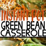 Instant Pot Green Bean Casserole