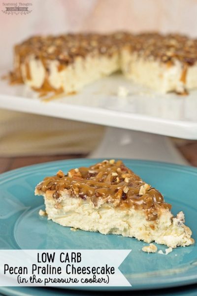 Low Carb Pecan Praline Cheesecake (pressure cooker cheesecake recipe)