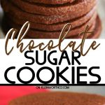 Chocolate Sugar Cookies