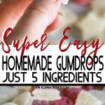 Easy Homemade Gumdrops