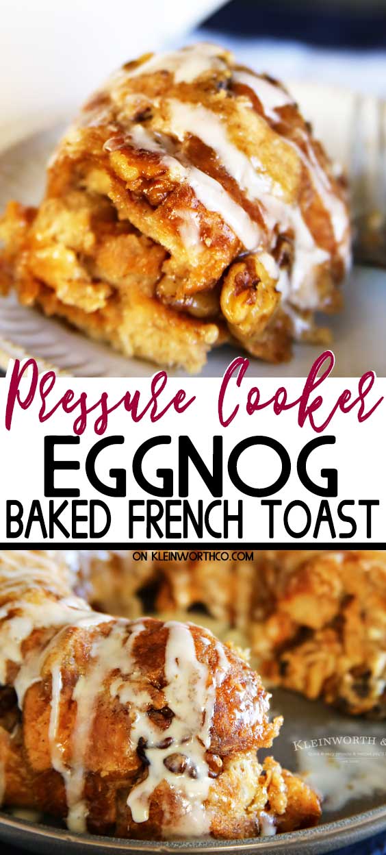 Pressure Cooker Eggnog French Toast