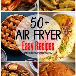 50+ Easy Air Fryer Recipes