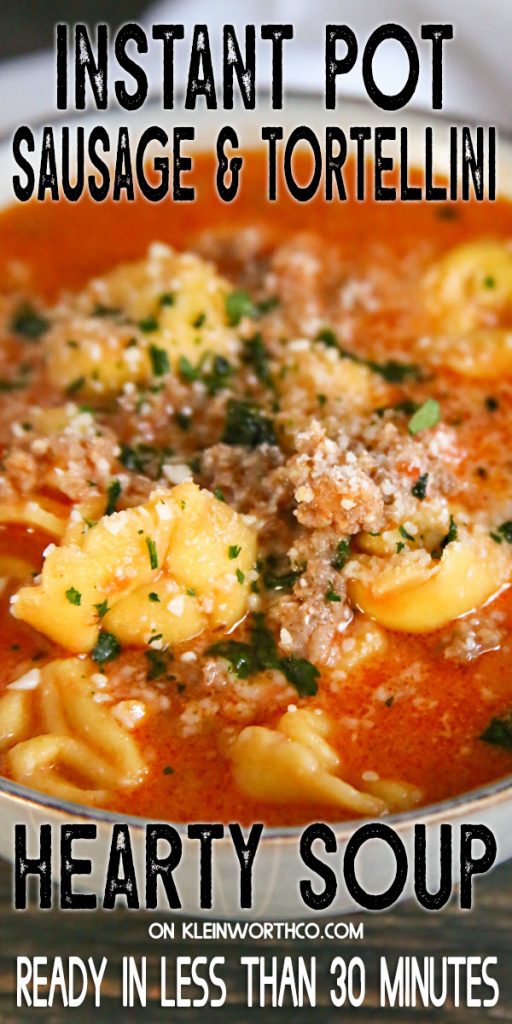 Sausage Tortellini Soup - Instant Pot