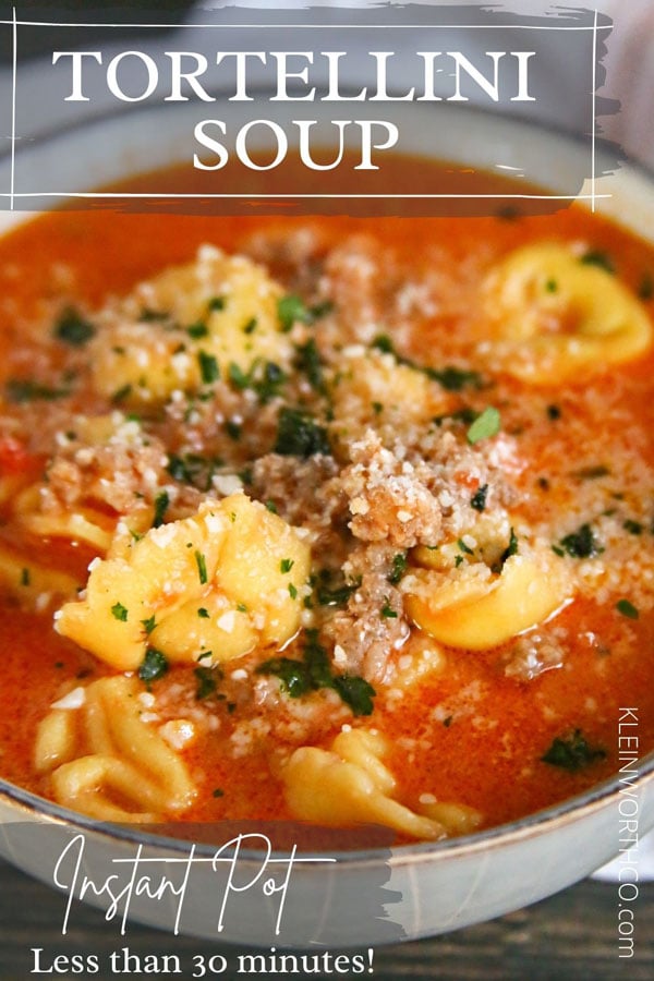 Sausage Tortellini Soup - Instant Pot