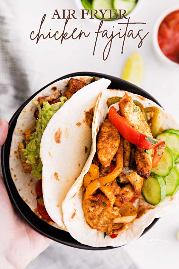 Air Fryer Chicken Fajitas