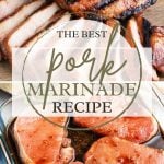 The Best Pork Marinade