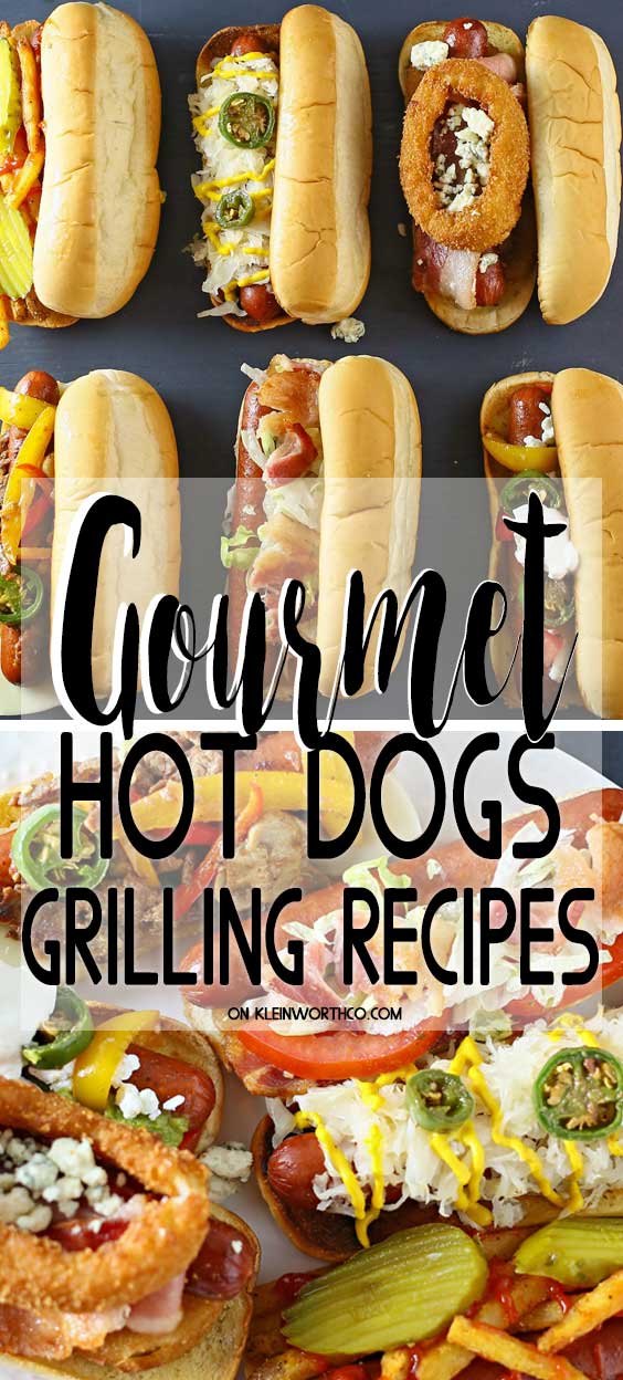 Gourmet Hot Dogs  Dessert Now Dinner Later