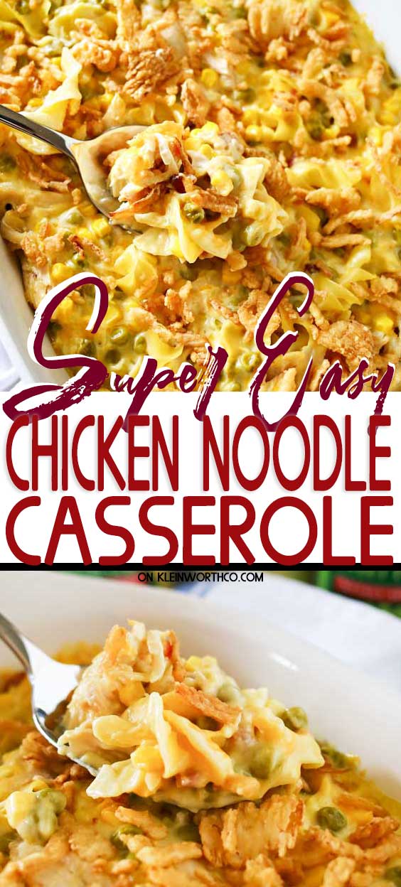 Super Easy Chicken Noodle Casserole