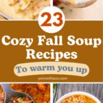 23 Cozy Fall Soups To Warm You Up On A Chilly Day