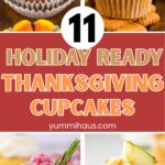 11 Holiday-Ready Thanksgiving Cupcakes Ideas